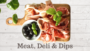 Cooked Meat, Deli & Dips